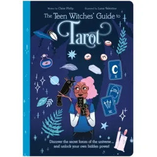 The Teen Witches' Guide to Tarot