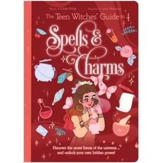 The Teen Witches' Guide to Spells & Charms