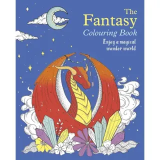The Fantasy Colouring Book: Enjoy a Magical Wonder World