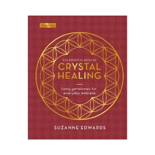 Essential Book of Crystal Healing