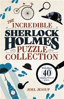 The Incredible Sherlock Holmes Puzzle Collection