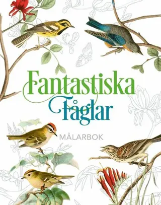 Fantastiska fåglar - målarbok