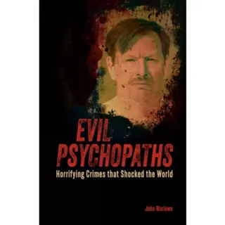 Evil Psychopaths