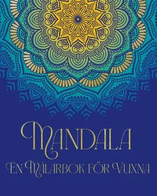Mandala : en målarbok för vuxna