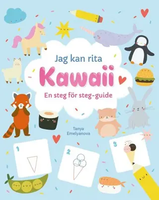 Jag kan rita Kawaii : en steg för steg-guide