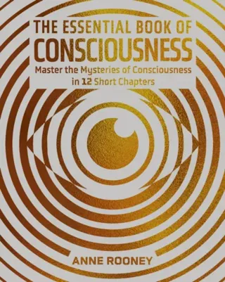 The Essential Book of Consciousness