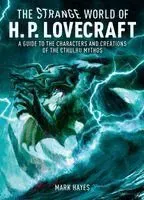 The Strange World of H. P. Lovecraft
