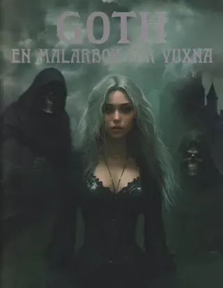 Goth : målarbok för vuxna