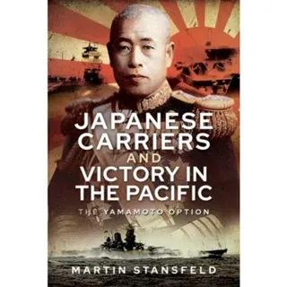 Japanese Carriers and Victory in the Pacific