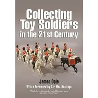 Collecting Toy Soldiers in the 21st Century