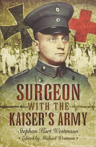Surgeon with the Kaiser's Army