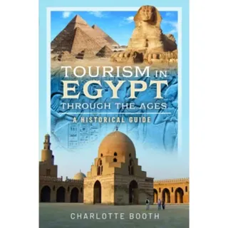 Tourism in Egypt Through the Ages