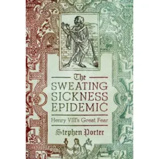 The Sweating Sickness Epidemic