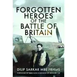 Forgotten Heroes of the Battle of Britain