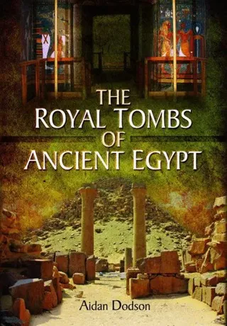The Royal Tombs of Ancient Egypt