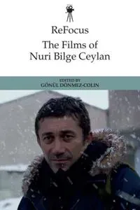 ReFocus: The Films of Nuri Bilge Ceylan