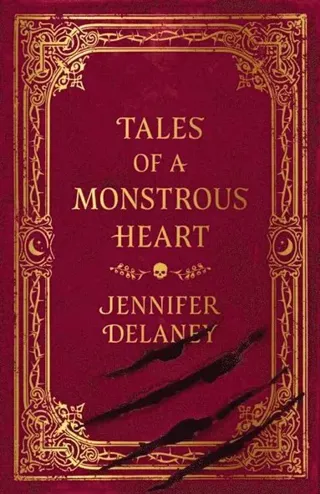 Tales of a Monstrous Heart