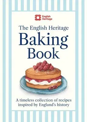 The English Heritage Baking Book