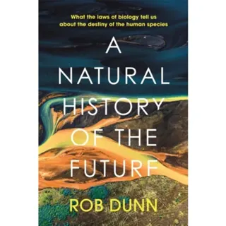 Natural History of the Future