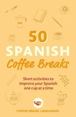 50 Spanish Coffee Breaks