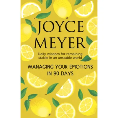 Managing Your Emotions in 90 days