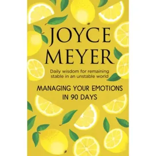 Managing Your Emotions in 90 days