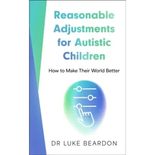 Reasonable Adjustments for Autistic Children