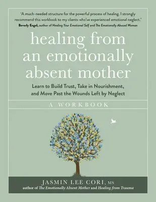 Healing From an Emotionally Absent Mother