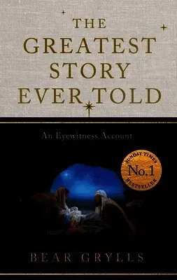 The Greatest Story Ever Told