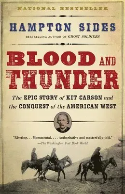 Blood and Thunder: An Epic of the American West