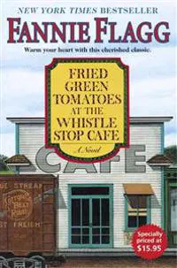 Fried Green Tomatoes at the Whistle Stop Cafe