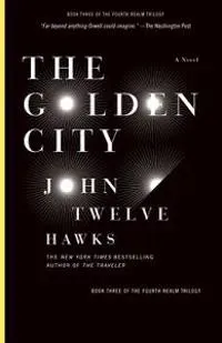 The Golden City: Book Three of the Fourth Realm Trilogy