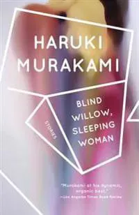 Blind Willow, Sleeping Woman: Stories