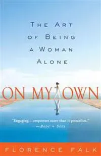 On My Own: The Art of Being a Woman Alone