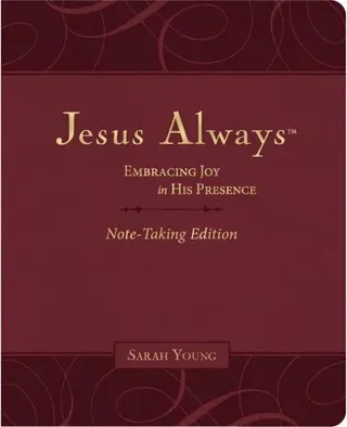 Jesus Always Note-Taking Edition, Leathersoft, Burgundy, with Full Scriptures
