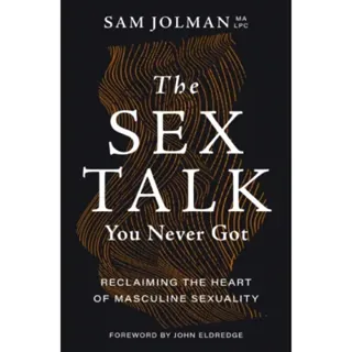 The Sex Talk You Never Got