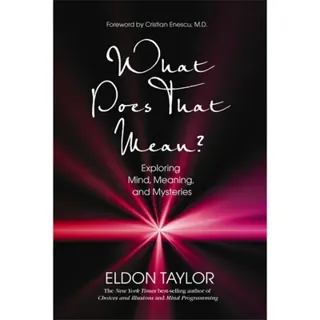 What does that mean? - exploring mind, meaning and mysteries