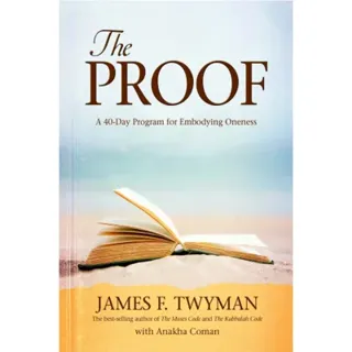 Proof: A 40-Day Program for Embodying Oneness