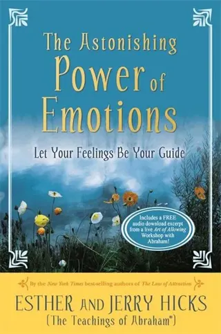 The Astonishing Power of Emotions