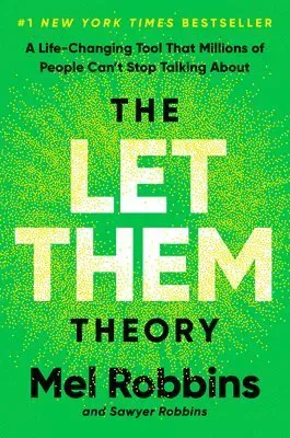 The Let Them Theory: A Life-Changing Tool That Millions of People Can't Stop Talking about