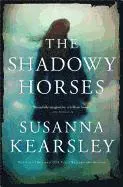 The Shadowy Horses