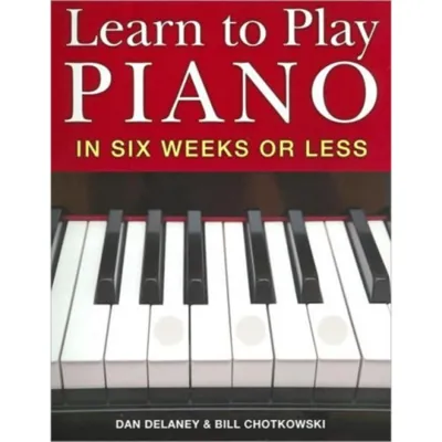 Learn to Play Piano in Six Weeks or Less