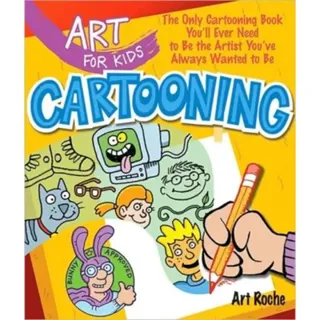 Art for Kids: Cartooning