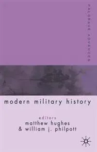 Palgrave Advances in Modern Military History
