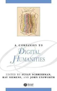 A Companion to Digital Humanities