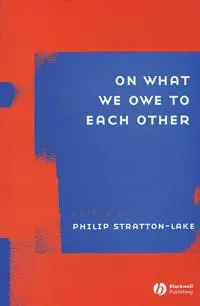 On What We Owe to Each Other