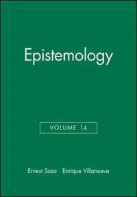 Epistemology, Volume 14