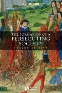 The Formation of a Persecuting Society
