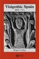 Visigothic Spain 409 - 711