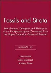 Morphology, Ontogeny and Phylogeny of the Phosphatocopina (Crustacea) from the Upper Cambrian Orsten of Sweden